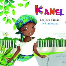 Découvrir les jeux d'antan avec Kanel en créole et en français.