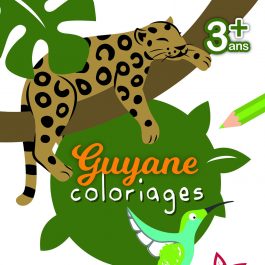 Guyane coloriages 3+