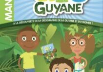 Un manuel de géo pour les CM1/CM2 centré sur la Guyane et conforme aux programmes de l'éducation nationale !